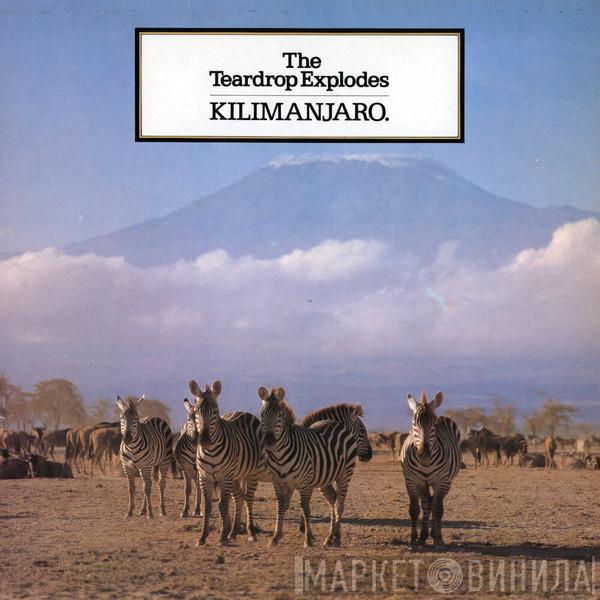 The Teardrop Explodes - Kilimanjaro