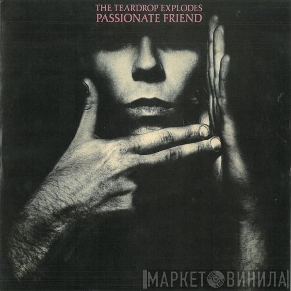 The Teardrop Explodes - Passionate Friend