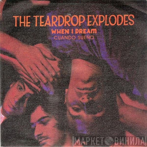 The Teardrop Explodes - When I Dream = Cuando Sueño