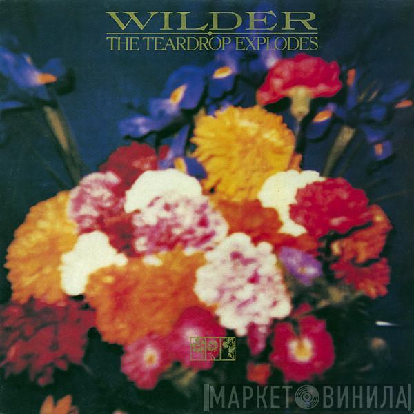 The Teardrop Explodes - Wilder