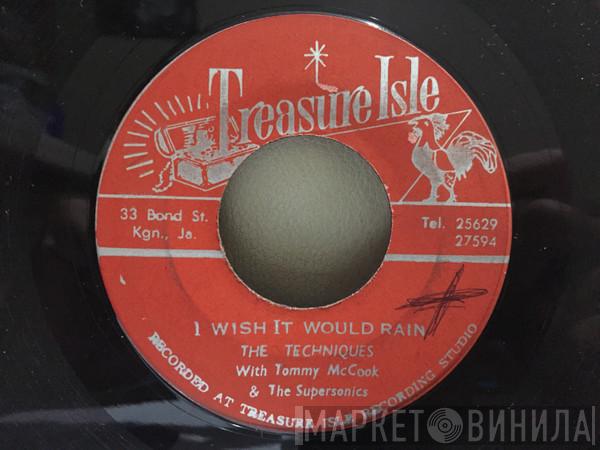  The Techniques  - Run Come Celebrate / I Wish It Would Rain