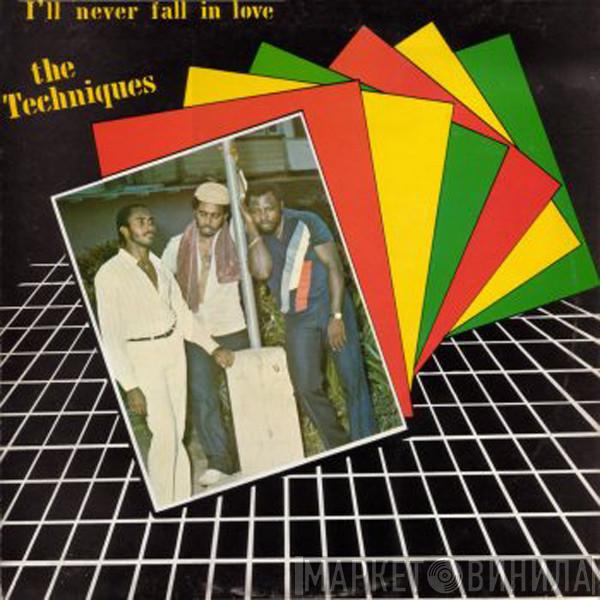  The Techniques  - I'll Never Fall In Love