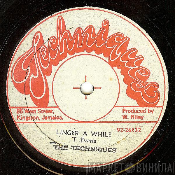 The Techniques - Linger A While