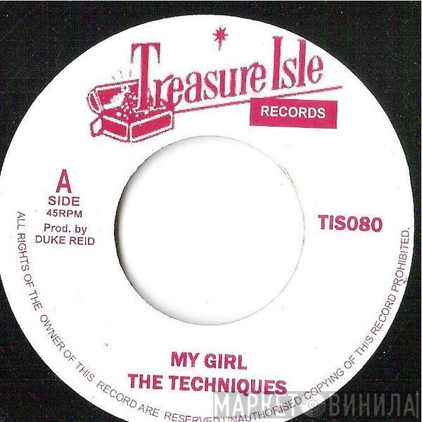 The Techniques - My Girl / You Don't Care