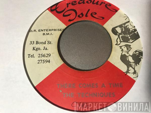  The Techniques  - There Comes a Time