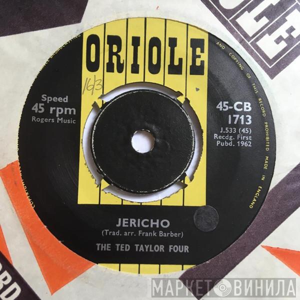 The Ted Taylor Four - Jericho / Everytime We Say Goodbye