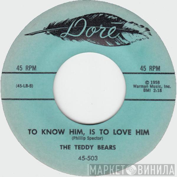 The Teddy Bears - To Know Him, Is To Love Him