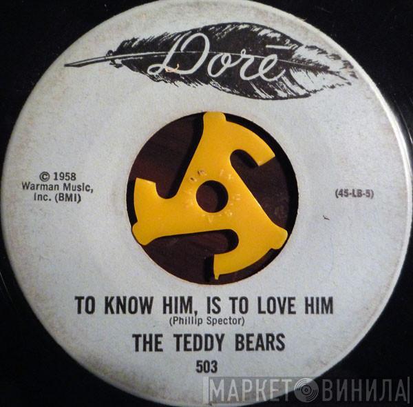 The Teddy Bears - To Know Him, Is To Love Him