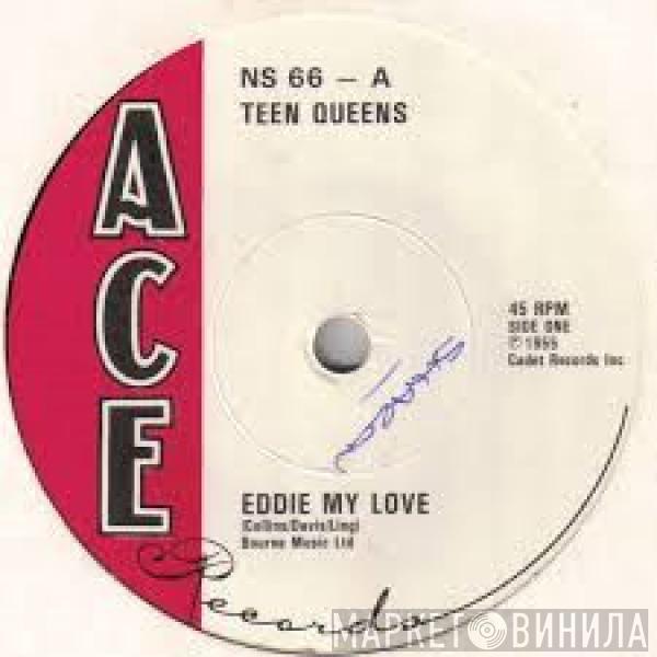 The Teen Queens, Etta James - Eddie My Love / Good Rockin' Daddy