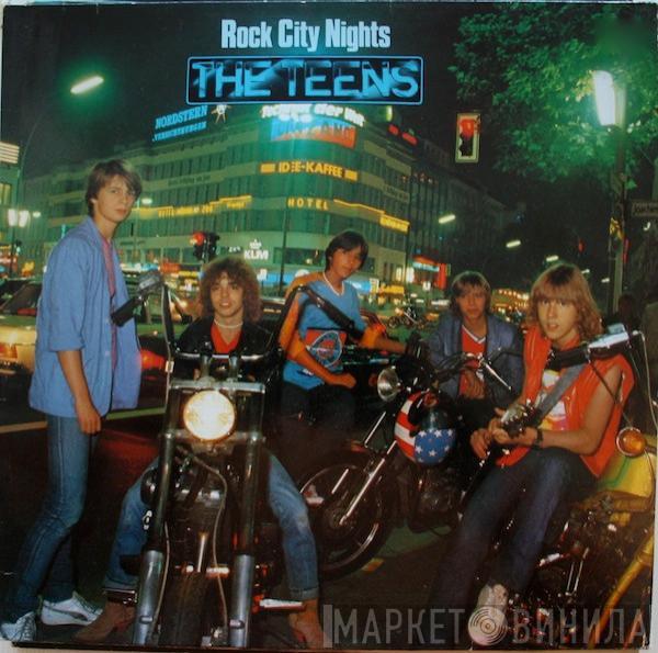 The Teens - Rock City Nights