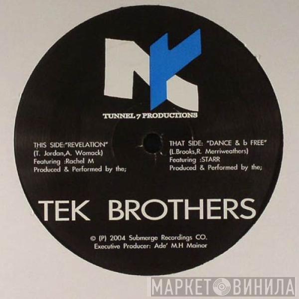 The Tek Brothers - Dance & B Free / Revelation