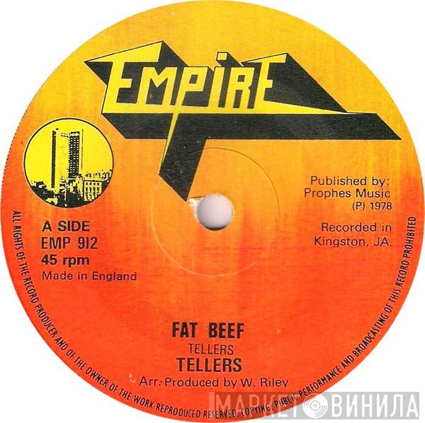 The Tellers  - Fat Beef / T-Bone Stake