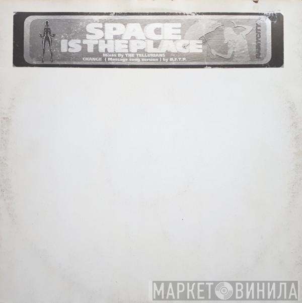 The Tellurians  - Space Is The Place
