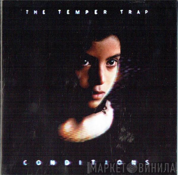 The Temper Trap - Conditions