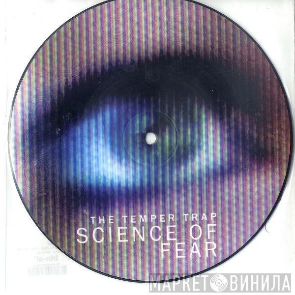 The Temper Trap - Science Of Fear