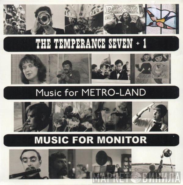 The Temperance Seven - The Temperance Seven + 1 / Music For Metro-Land / Music For Monitor