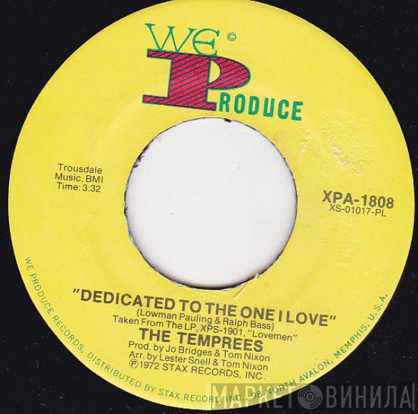 The Temprees - Dedicated To The One I Love / I Love You, You Love Me