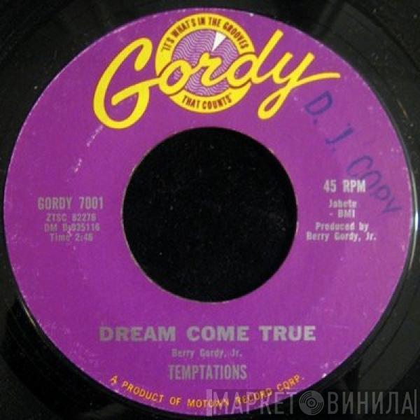  The Temptations  - Dream Come True / Isn't She Pretty