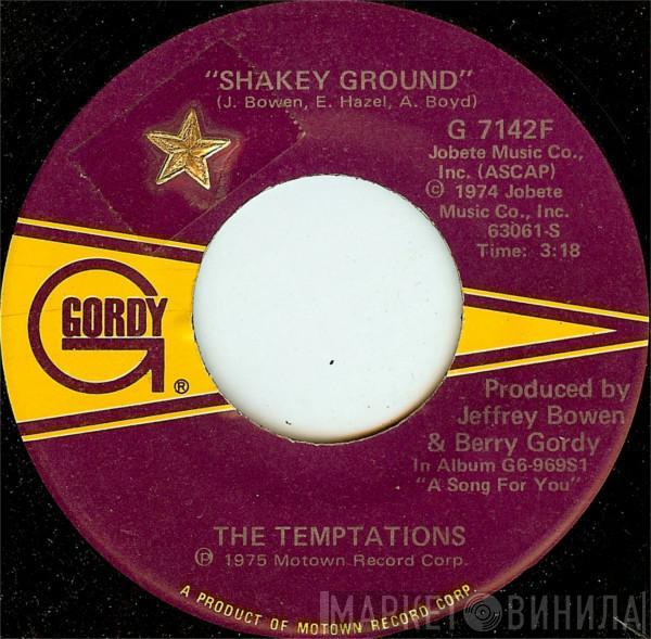  The Temptations  - Shakey Ground / I'm A Bachelor