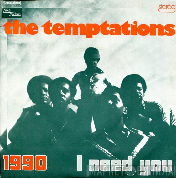 The Temptations - 1990 / I Need You