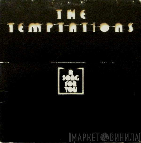 The Temptations - A Song For You