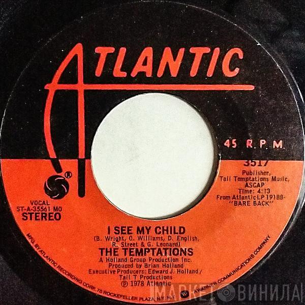 The Temptations - Bare Back / I See My Child