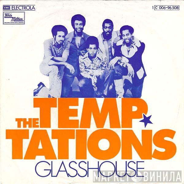 The Temptations - Glasshouse