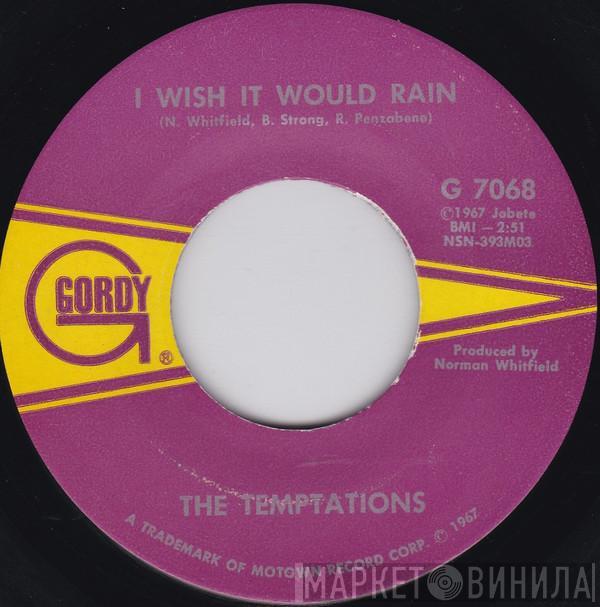 The Temptations - I Wish It Would Rain / I Truly, Truly Believe