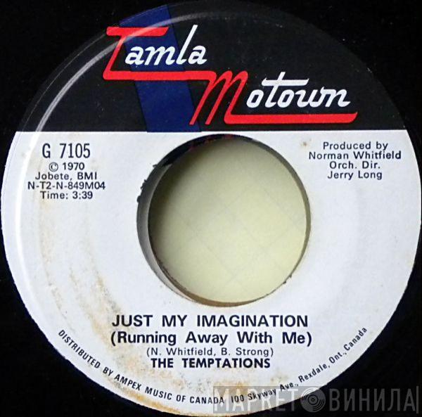  The Temptations  - Just My Imagination (Running Away With Me)