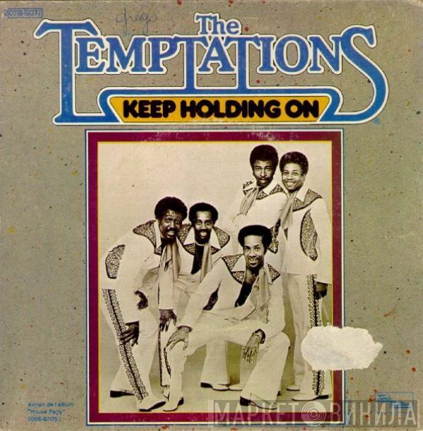 The Temptations - Keep Holding On