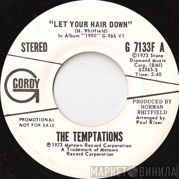 The Temptations - Let Your Hair Down