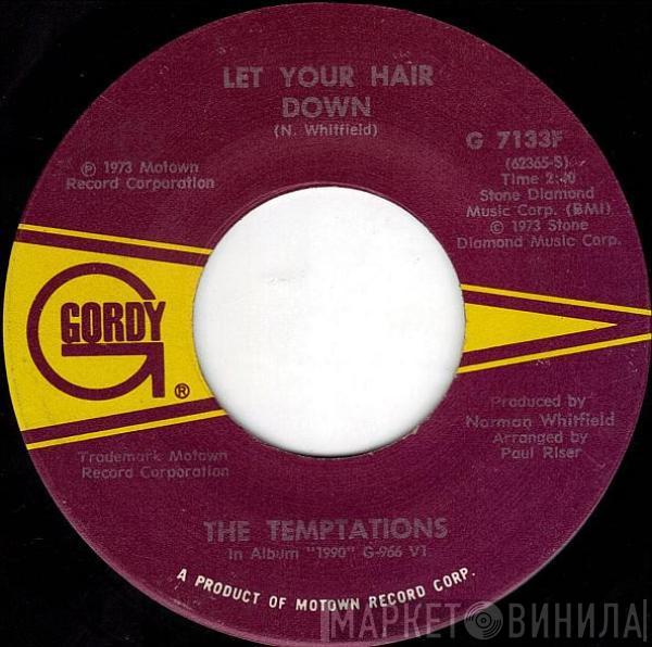 The Temptations - Let Your Hair Down