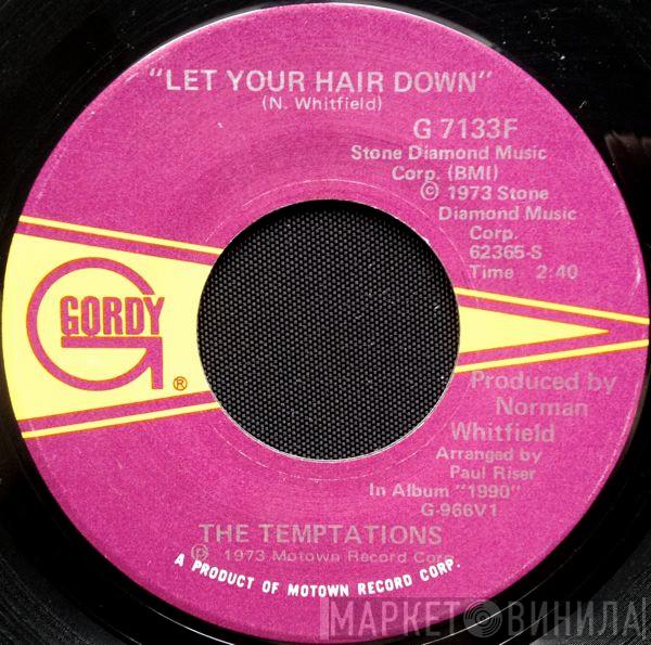  The Temptations  - Let Your Hair Down