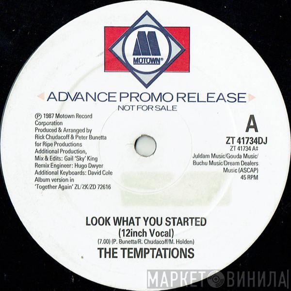 The Temptations - Look What You Started