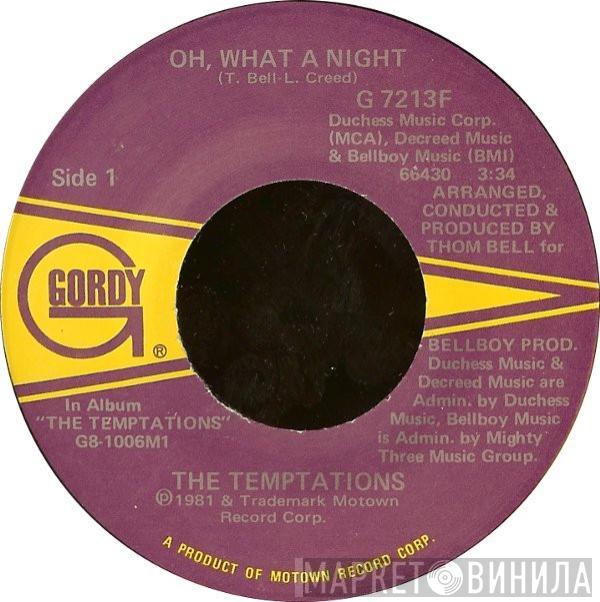  The Temptations  - Oh, What A Night