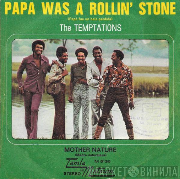 The Temptations - Papa Was A Rollin' Stone = Papá Fue Un Bala Perdida