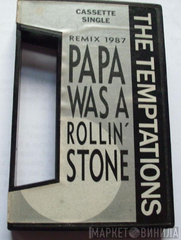  The Temptations  - Papa Was A Rollin' Stone (Remix 1987)