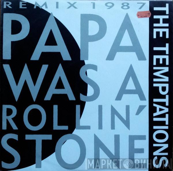 The Temptations  - Papa Was A Rollin' Stone Remix 1987