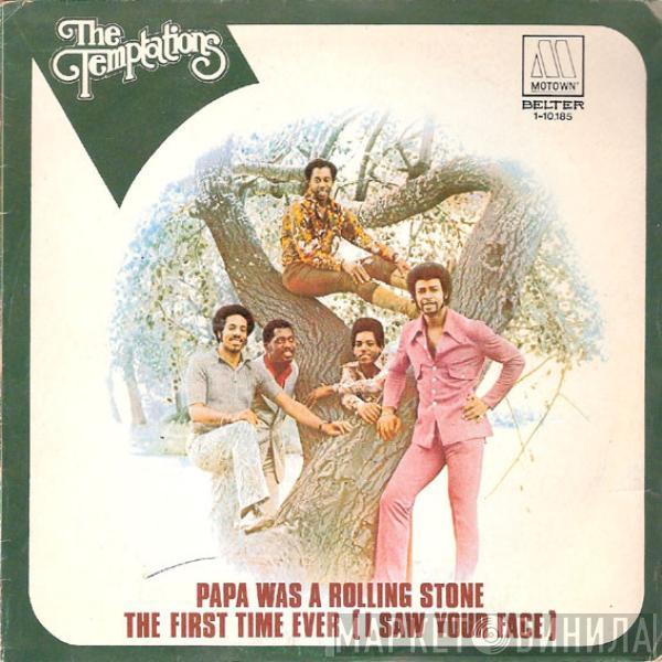 The Temptations - Papa Was A Rolling Stone / The First Time Ever (I Saw Your Face)