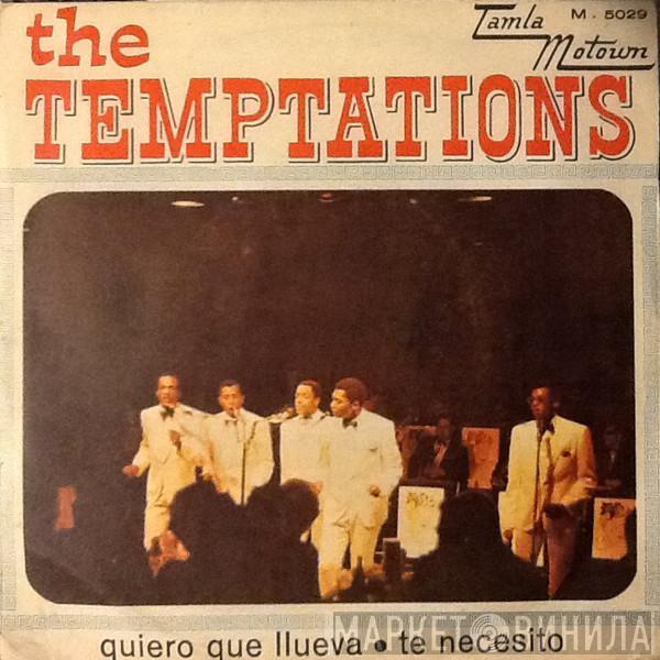 The Temptations - Quiero Que Llueva / Te Necesito