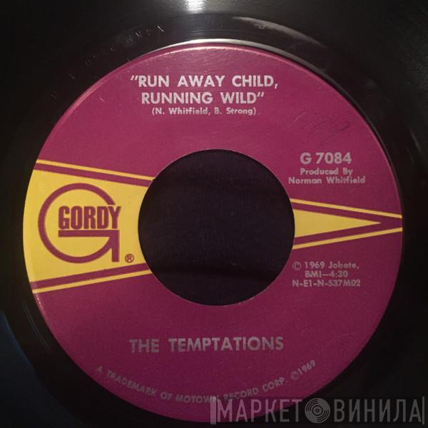 The Temptations - Run Away Child, Running Wild