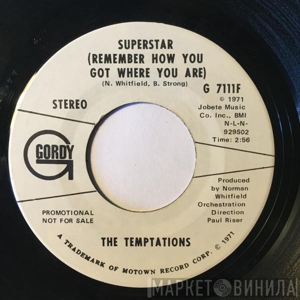 The Temptations - Superstar (Remember How You Got Where You Are)