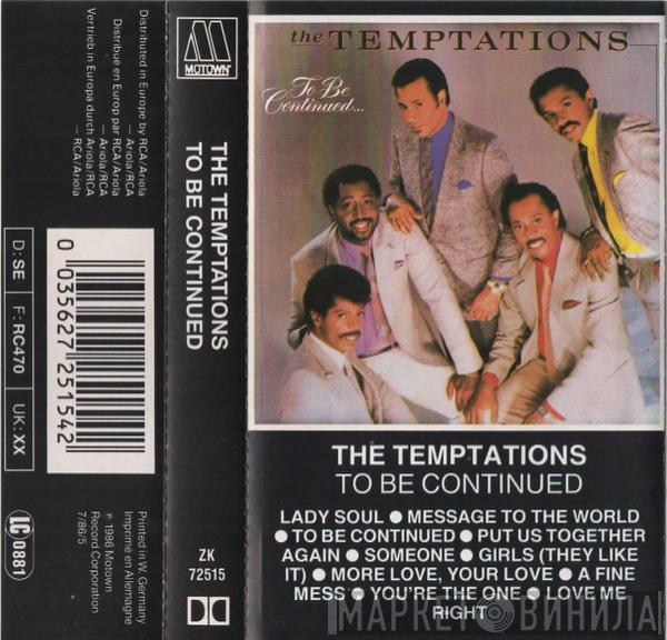 The Temptations - To Be Continued