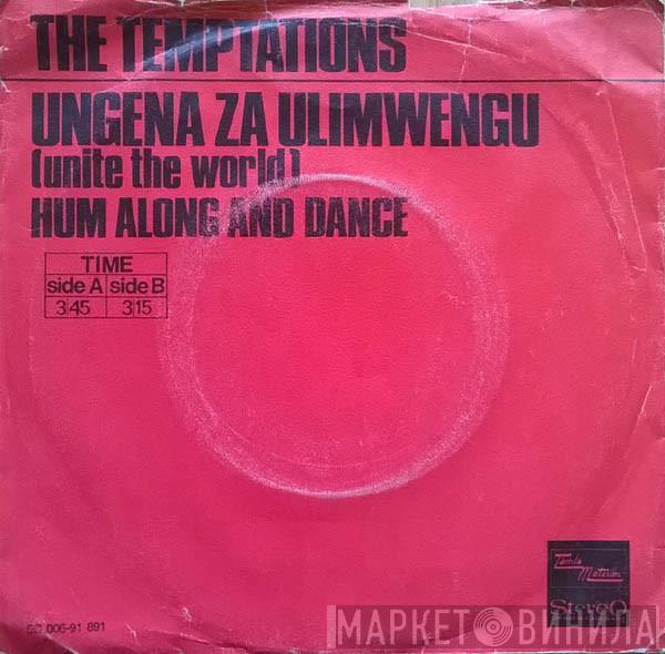  The Temptations  - Ungena Za Ulimwengu (Unite The World)