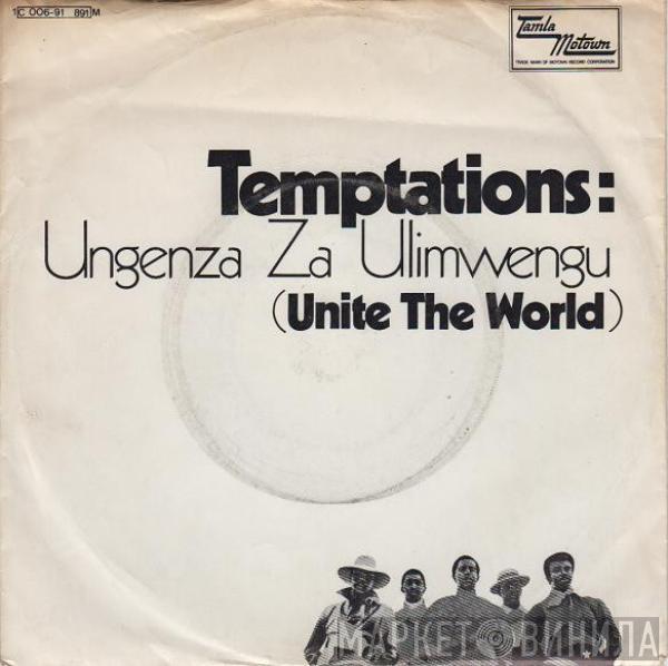 The Temptations - Ungenza Za Ulimwengu (Unite The World)