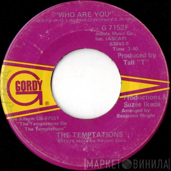 The Temptations - Who Are You