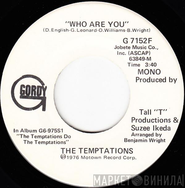 The Temptations - Who Are You