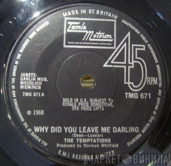 The Temptations - Why Did You Leave Me Darling