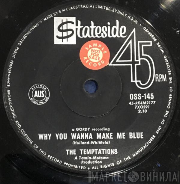  The Temptations  - Why You Wanna Make Me Blue