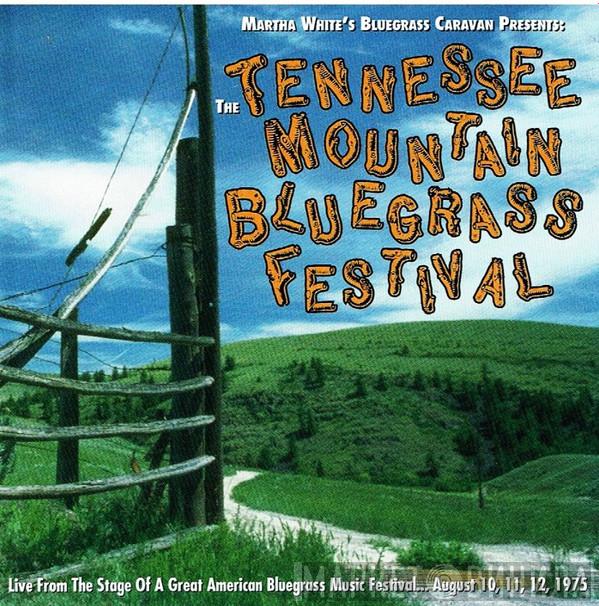  - The Tennessee Mountain Bluegrass Festival